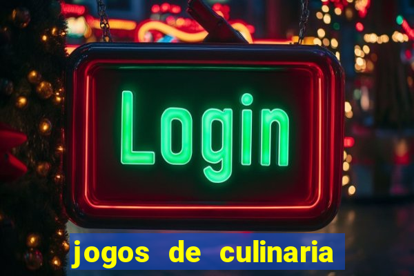 jogos de culinaria da sara